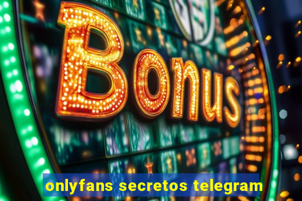 onlyfans secretos telegram